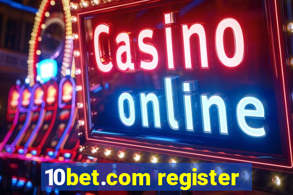 10bet.com register